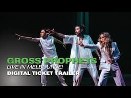 GROSS PROPHETS (Live in Melbourne!) - Digital Ticket Trailer
