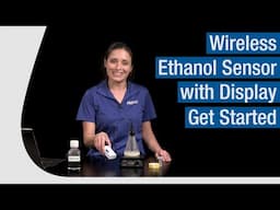 Wireless Ethanol Sensor with Display | Get Started