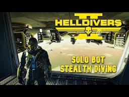 HELLDIVERS 2 || SOLO BOT DIVING