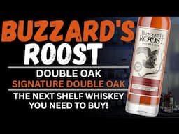 Buzzard's Roost Signature Double Oak Review – Is This the Next Big "Shelfer" in Bourbon?