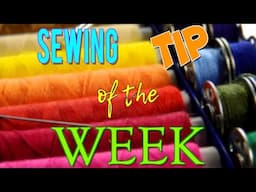 Sewing Tip of the Week | Episode 211 | The Sewing Room Channel