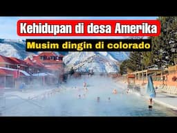 KEHIDUPAN DESA KECIL DI AMERIKA - COLORADO
