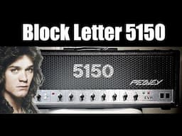 The Amazing Original Peavey 5150 - "The Block Letter Version"