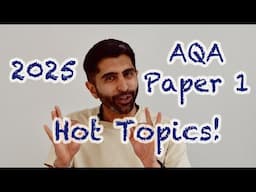 AQA Paper 1 Hot Topics 2025!