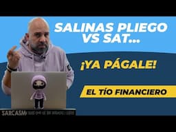 Salinas Pliego VS SAT… ¡Ya págale!