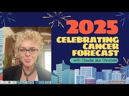 🌟 2025 Insights Cancer ✨ Sun-Moon-Rising Predictions 🌈 with Claudia aka Christelle 🌙