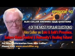 Alex Collier on Enki & Enlil’s Presence, Saturn-Moon Control & Humanity’s Healing Future!