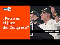 Expresidente de la Corte Constitucional explicó las funciones del presidente Petro con el Congreso