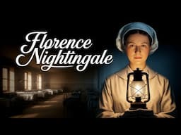 Discovering The Real Story Of Florence Nightingale's Heroism