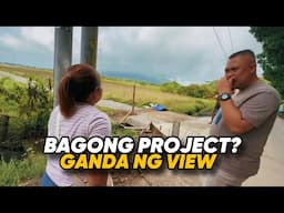 BAGONG PROJECT!! Ganda ng View
