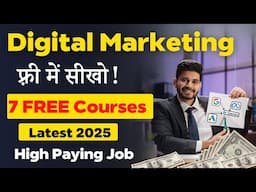 Digital Marketing सीखो फ्री में  | 7 Best FREE Digital Marketing Courses 🔥
