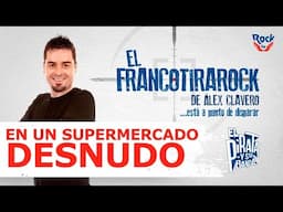El Francotirarock y desnudo en supermercado