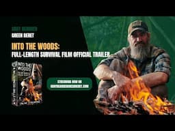 Official Trailer Into the Woods Survival Training Film | Gray Bearded Green Beret