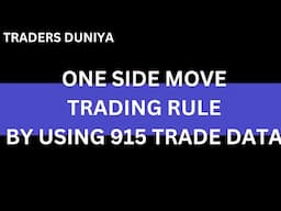 ONE SIDE MOVE TRADING RULE