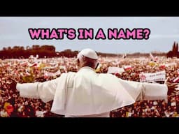 Why Popes and Royals Change Their Names