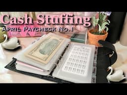 CASH STUFFING APRIL 2025 PAYCHECK N01 | #cashenvelopesystem  #zerobasedbudget  #howtosavemoney