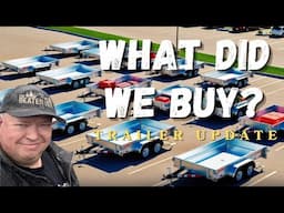 What did we buy? Trailer Update 2025