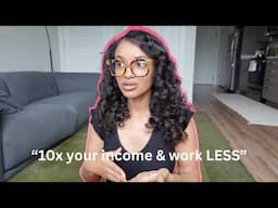 how to 10x your income and gain more freedom in your business (step by step masterclass)