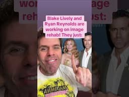 Blake Lively And Ryan Reynolds Are Working On Image Rehab! They Just: