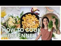 Your sign to cook with fennel (how to prep fennel + 3 easy recipes)