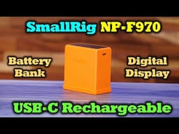 SmallRig NP F970 Battery - USB-C Charging Port and Digital Display - Sheer Perfection!