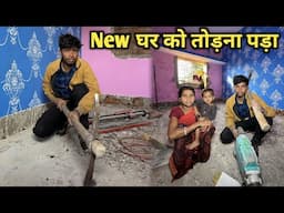 New घर को तोड़ना पड़ा || #vijayriavlogs