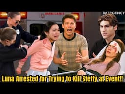 Luna's Game Over! Luna Caught By Police Trying to KILL Steffy at Launch Event! B&B