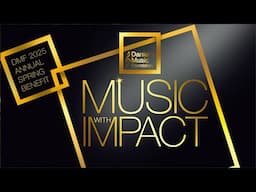 DMF Annual Spring Benefit 2025 - Music With Impact!
