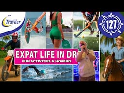 How Expats Have Fun in DR | Activities & Hobbies
