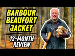 BARBOUR BEAUFORT JACKET 12-MONTH REVIEW · 1 YEAR WEARING THE FABLED BARBOUR JACKET