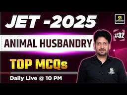Jet 2025  | Animal Husbandry | #32 | Utkarsh Agriculture Classes | Sumit Sir