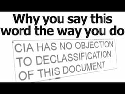 The TOP SECRET story of why you say this word the way you do!