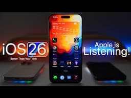 iOS 26 - Apple Is Listening!