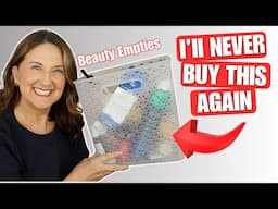 Beauty Empties - I'll NEVER Buy This One Again
