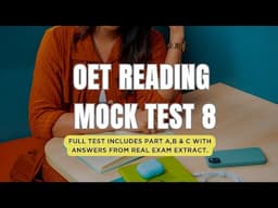 OET READING FULL MOCK TEST PART A, B & C WITH ANSWERS - 8#oetreading #oetexammaterial