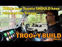 PVS Head Unit upgrade, bonnet struts and more - The Troopy Build Diaries | @4xAdventures #4wd