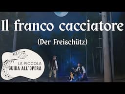 Der Freischütz di Carl Maria von Weber. Trama, musica, curiosità (Sinossi)