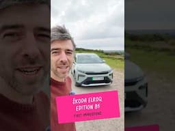 First impressions of Škoda Elroq Edition 85