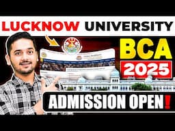 💥Lucknow University BCA Admission 2025 Open🤩 Top BCA Government College🎯 #bca #lucknowuniversity #yt