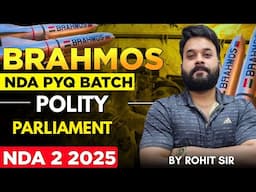 Parliament | NDA PYQS Series - Brahmos Batch | Polity For NDA 2 2025 | LWS