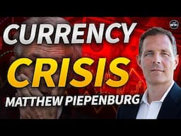 Currency Crisis As Debt Explodes Out of Control with Matthew Piepenburg