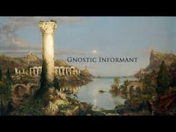 Gnostic Informant Live Stream