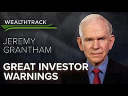 Legendary Value Investor Jeremy Grantham Warns About US Stock Market Risks