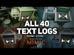 All 40 Text Log Locations - FNAF Secret of The Mimic