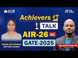 GATE 2025 AIR-26, ME | D. Indu Krishna Achiever's Talk was Online Coaching Student | ACE Academy