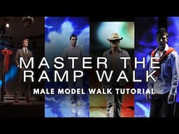 🚀 Master the Ramp Walk Like a Pro! | Male Model Walk Tutorial