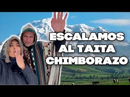 ESCALANDO EL CHIMBORAZO CON EL POLI POLI | Meliza Yumisaca