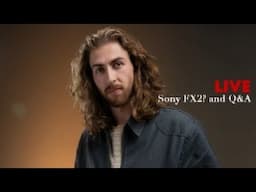 Talking Shop, Sony FX2, Cheap Lighting, Life, and Anything Our Hearts Desire