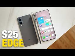Samsung's S25 Edge First Look: Samsung Beat Apple to It!