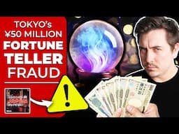 Tokyo’s Fake Fortune Tellers Arrested After Conning Victims $347,000 | @AbroadinJapan #178